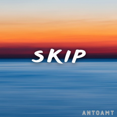 Skip | Boomplay Music