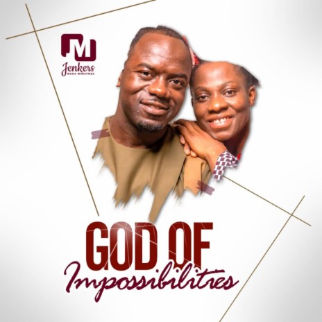 God of Impossibilities | Boomplay Music
