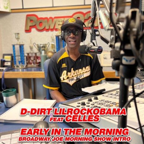 Early in the morning (Broadway Joe Morning Show Intro) ft. Celles | Boomplay Music