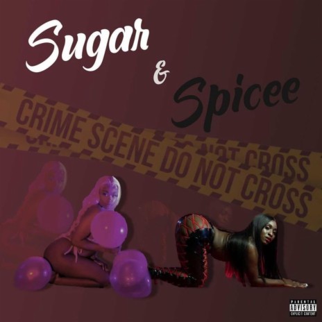 Sugar and Spicee (feat. Spicee) | Boomplay Music