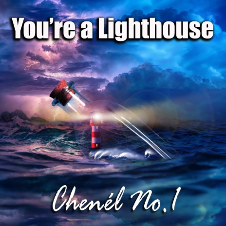 You're a Lighthouse