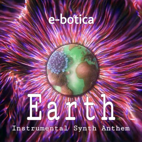 Earth (Instrumental Synth Anthem) | Boomplay Music