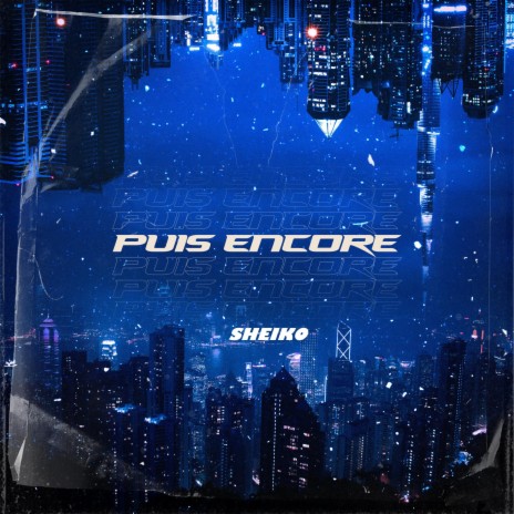 Puis Encore | Boomplay Music