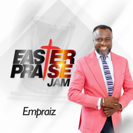 Easter Praise Jam Experience 1.0 | Boomplay Music