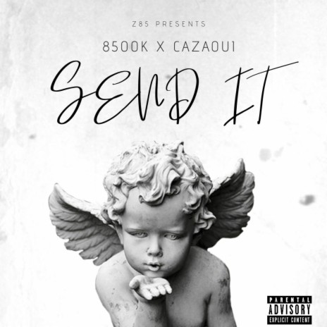 Send It (feat. Cazaoui)