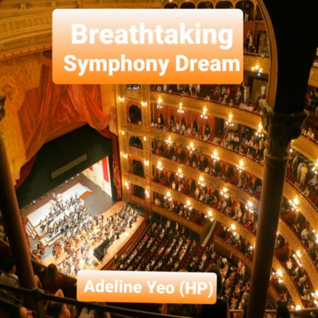 Breathtaking Symphony Dream | Boomplay Music