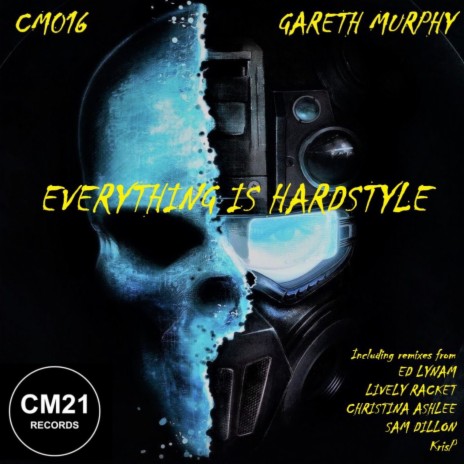 Everything is Hardstyle (Christina Ashlee Remix)