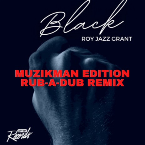 Black (Muzikman Edition Rub-A-Dub Remix) | Boomplay Music