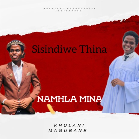 Namhla mina (Khulani Magubane) | Boomplay Music