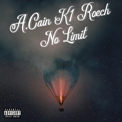 No Limit ft. K1dainfamous & Roech