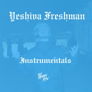Yeshiva Freshman Instrumentals (Instrumental)