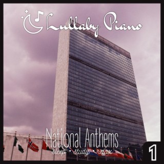 National Anthems Lullaby Piano Covers