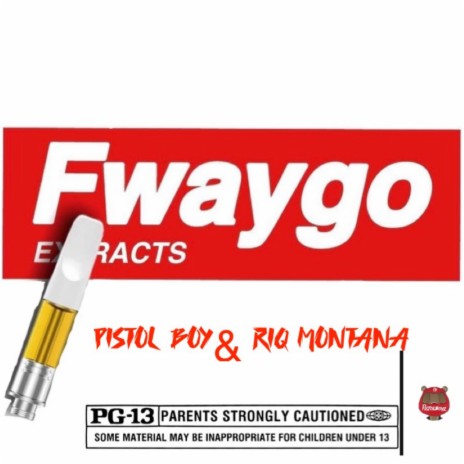 Fwaygo (feat. Riq Montana) | Boomplay Music