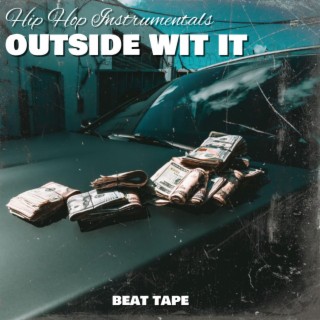 Outside Wit It Beat Tape