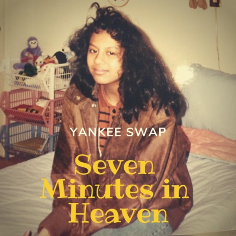 Seven Minutes in Heaven | Boomplay Music