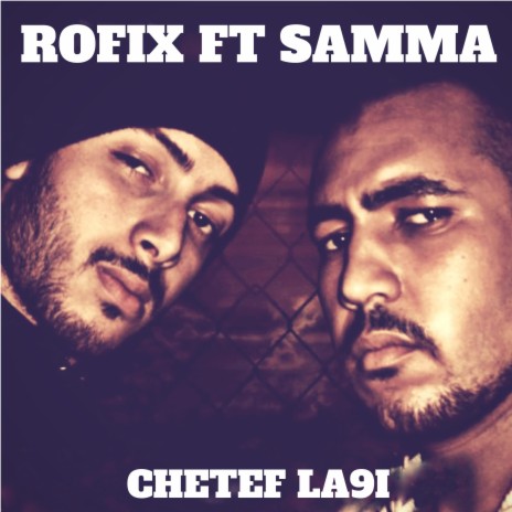 Chetef La9i (feat. Samma)