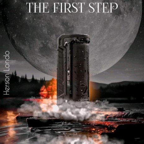 THE FIRST STEP | Boomplay Music