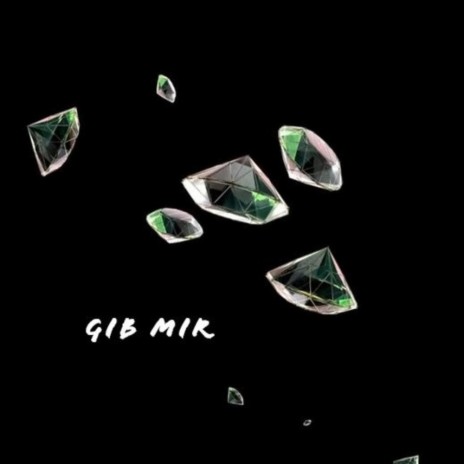 Gib Mir (feat. Schurl)