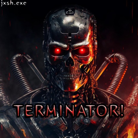 TERMINATOR!