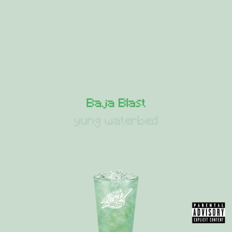 Baja Blast | Boomplay Music