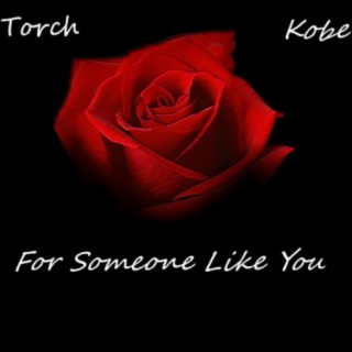 For Someone Like You (feat. Kobe Jones)