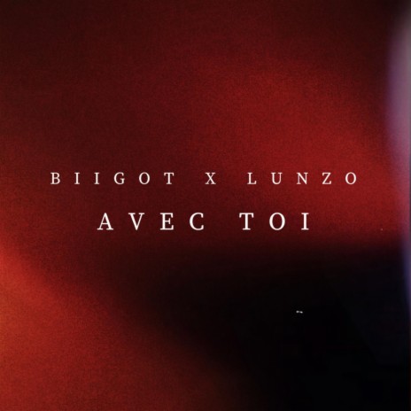 Avec toi (feat. Lunzo) | Boomplay Music