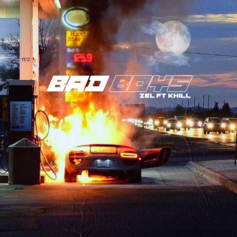 Bad Boys ft. Khill | Boomplay Music