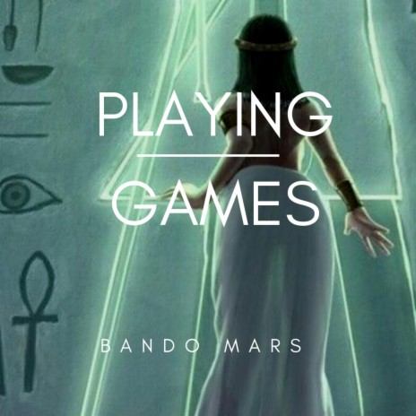 Playing Games (Album Version) ft. Bando Mars | Boomplay Music