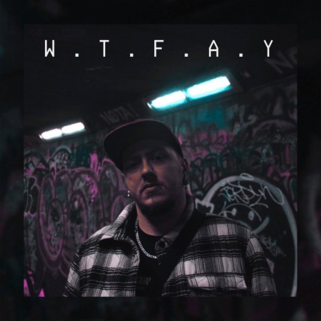 WTFAY | Boomplay Music