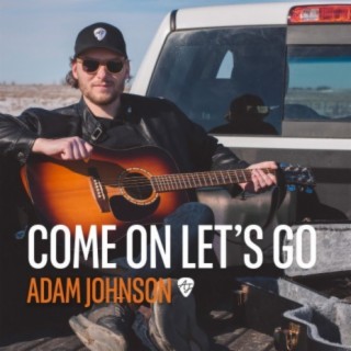 Come On Let's Go lyrics | Boomplay Music