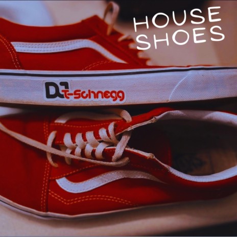 House Shoes | Boomplay Music