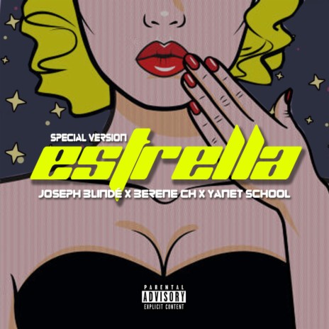 Estrella (Special Version) ft. Berene CH & Yanet School | Boomplay Music