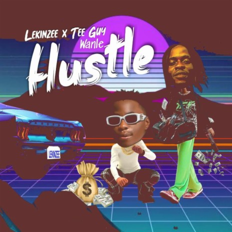 Hustle ft. Tee Guy Wanle | Boomplay Music