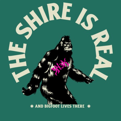 The Shire is Real and Bigfoot Lives There | Boomplay Music