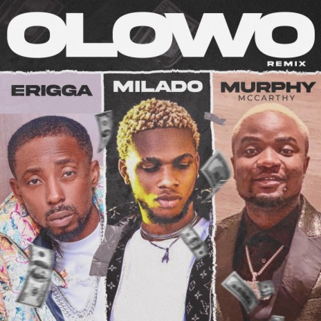 Olowo (Remix) ft. Erigga & Murphy Mccarthy | Boomplay Music