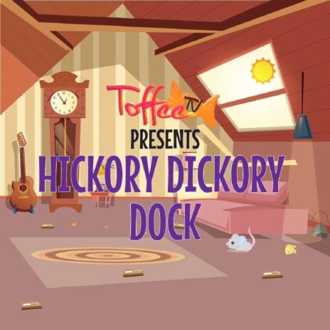 Hickory Dickory Dock ft. Talea Zafar & ToffeeTV