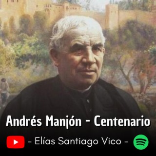 Andrés Manjón - Centenario