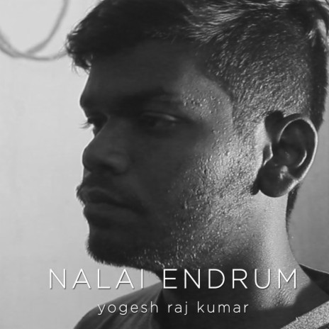 Nalai Endrum | Boomplay Music