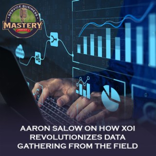630. Aaron Salow On How XOi Revolutionizes Data Gathering From The Field