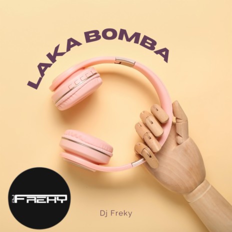 Laka Bomba | Boomplay Music