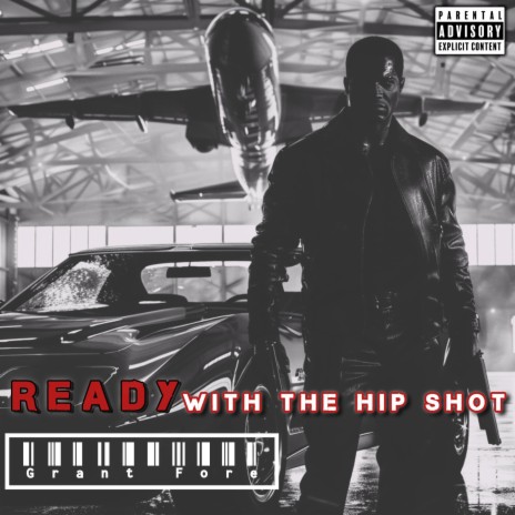 Ready With The Hip Shot | Boomplay Music
