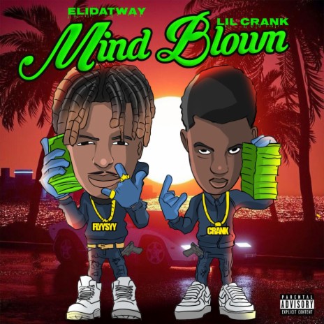 Mind Blown ft. Lil Crank | Boomplay Music