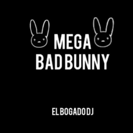 Mega Bad Bunny | Boomplay Music