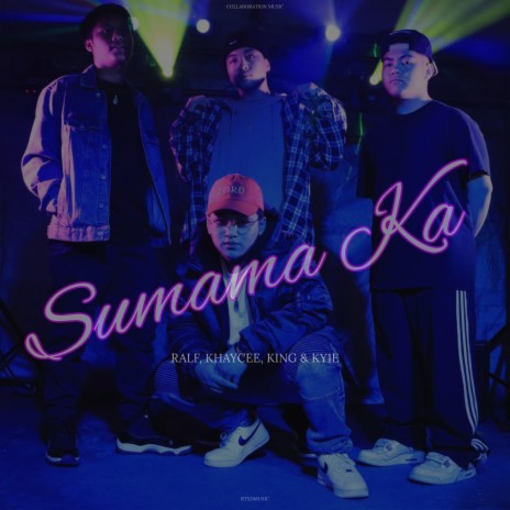 Sumama Ka ft. Khaycee, K!ng & Ky1e | Boomplay Music