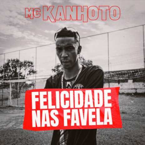 Felicidade Nas Favela | Boomplay Music