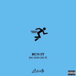 Run It ft. Don Zio P lyrics | Boomplay Music