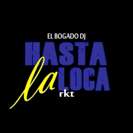 Hasta La Loca (feat. Matiias Dj) | Boomplay Music