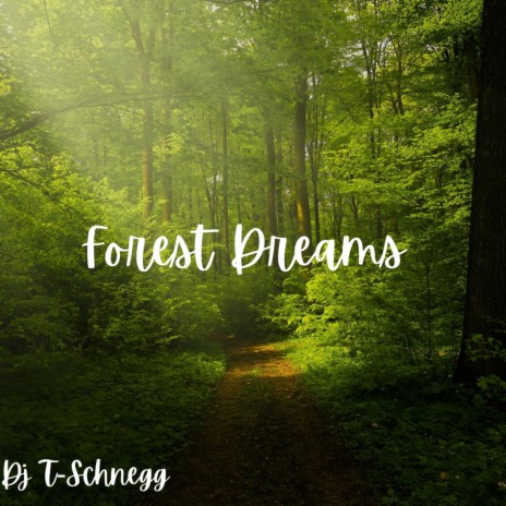 Forest Dreams | Boomplay Music