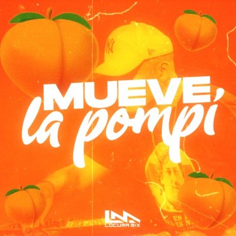 Mueve la Pompi ft. Pablo Caram | Boomplay Music