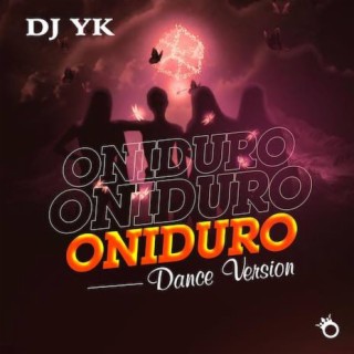 Oniduro dance version lyrics | Boomplay Music